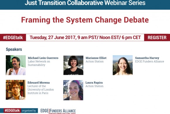 Just Transition Collaborative: #EDGETalk Framing the System Change Debate